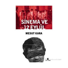 SINEMA VE 12 EYLÜL - MESUT KARA