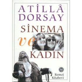 SINEMA VE KADIN - ATILLÂ DORSAY