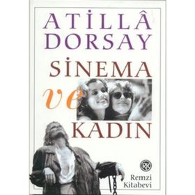 SINEMA VE KADIN - ATILLÂ DORSAY