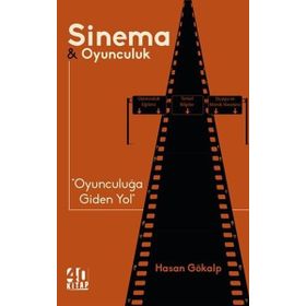 Sinema ve Oyunculuk - Hasan Gökalp