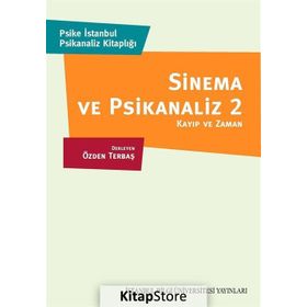 Sinema ve Piskanaliz 2 Kayıp ve Zaman - Özden Terbaş