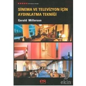 SINEMA VE TELEVIZYON İÇİN AYDINLATMA TEKNİĞİ - GERALD MILLERSON