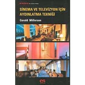 SINEMA VE TELEVIZYON İÇİN AYDINLATMA TEKNİĞİ - GERALD MILLERSON
