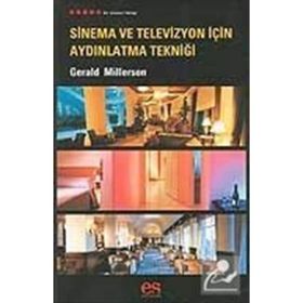 SINEMA VE TELEVIZYON İÇİN AYDINLATMA TEKNİĞİ - GERALD MILLERSON