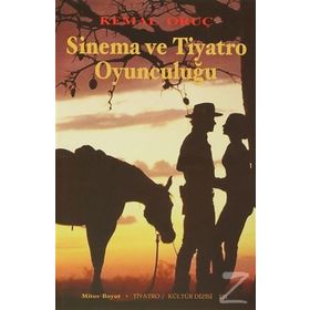 Sinema ve Tiyatro Oyunculuğu - Kemal Oruç