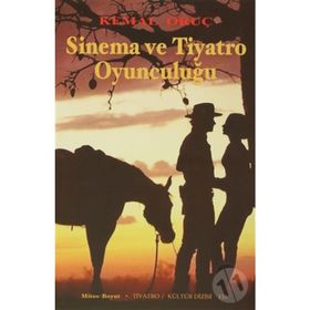 Sinema ve Tiyatro Oyunculuğu - Kemal Oruç
