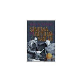 SINEMA... VE UNUTULMAYANLAR - ATILLÂ DORSAY