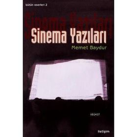 SINEMA YAZILARI - MEMET BAYDUR
