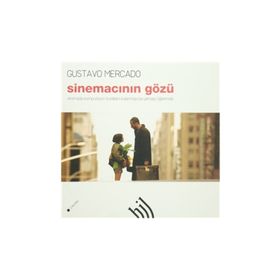 SİNEMACININ GÖZÜ - GUSTAVO MERCADO