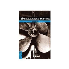 Sinemada Anlam Yaratma - Seçil Büker
