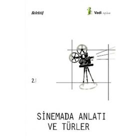 SINEMADA ANLATI VE TÜRLERİ - FATMA KÜÇÜKKURT