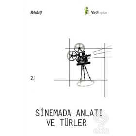 SINEMADA ANLATI VE TÜRLERİ - FATMA KÜÇÜKKURT