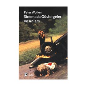 SINEMADA GÖSTERGELER VE ANLAM - PETER WOLLEN