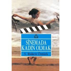 SINEMADA KADIN OLMAK - S. RUKEN ÖZTÜRK