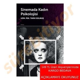 Sinemada Kadın Psikolojisi - uzm psk tarik solmus