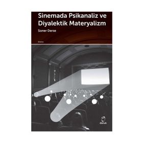 Sinemada Psikanaliz Ve Diyalektik Materyalizm - Soner Derse