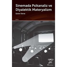 Sinemada Psikanaliz Ve Diyalektik Materyalizm - Soner Derse