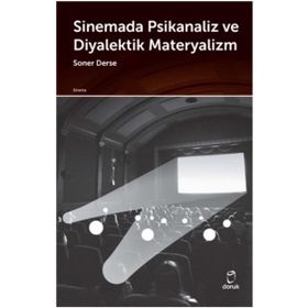 Sinemada Psikanaliz Ve Diyalektik Materyalizm - Soner Derse