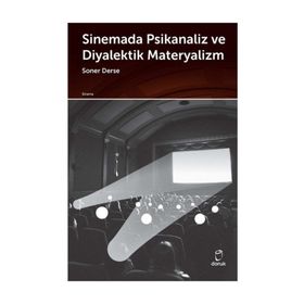 Sinemada Psikanaliz Ve Diyalektik Materyalizm - Soner Derse