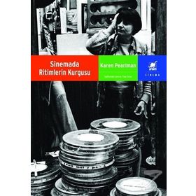 Sinemada Ritimlerin Kurgusu - Karen Pearlman