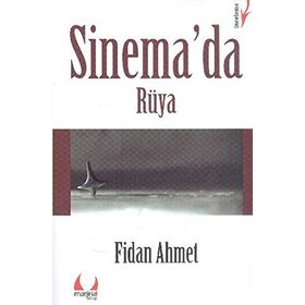 SINEMA'DA RÜYA - FIDAN AHMET