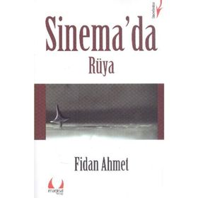 SINEMA'DA RÜYA - FIDAN AHMET