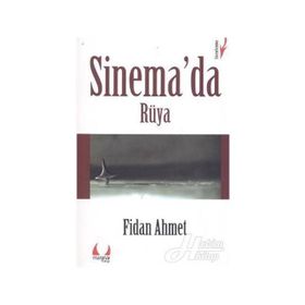 SINEMA'DA RÜYA - FIDAN AHMET
