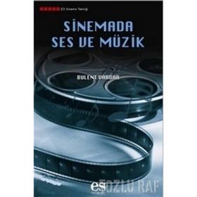 SINEMADA SES VE MÜZİK - BÜLENT VARDAR