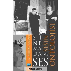 Sinemada Ses ve Sesin Ontolojisi - A. Kerem Kaban