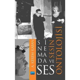 Sinemada Ses ve Sesin Ontolojisi - A. Kerem Kaban