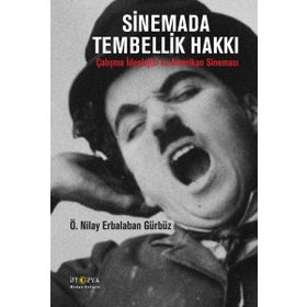 Sinemada Tembellik Hakkı - Ö Nilay Erbalaban Gürbüz