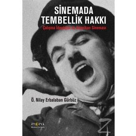 Sinemada Tembellik Hakkı - Ö Nilay Erbalaban Gürbüz