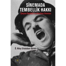 Sinemada Tembellik Hakkı - Ö Nilay Erbalaban Gürbüz