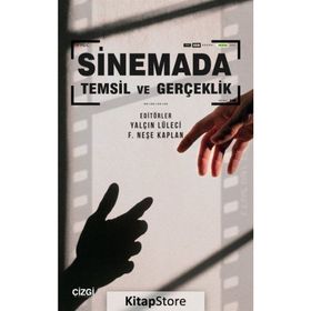 Sinemada Temsil ve Gerçeklik - Çizgi Kitabevi Yayınları