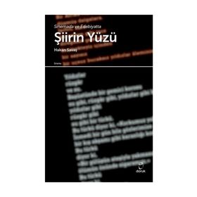 Sinemada ve Edebiyatta Şiirin Yüzü - Hakan Savaş