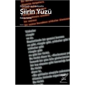 Sinemada ve Edebiyatta Şiirin Yüzü - Hakan Savaş