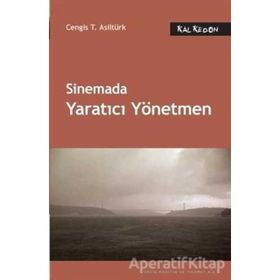 Sinemada Yaratıcı Yönetmen - cengiz t asilturk