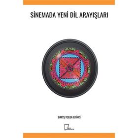 Sinemada Yeni Dil Arayışları - Barış Tolga Ekinc