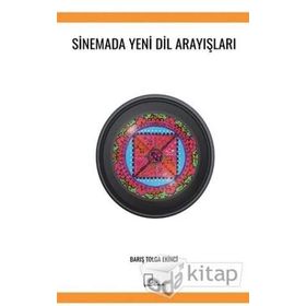 Sinemada Yeni Dil Arayışları - Barış Tolga Ekinc