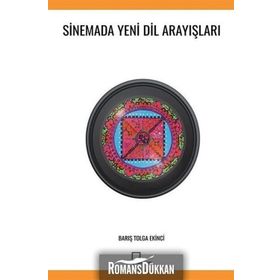 Sinemada Yeni Dil Arayışları - Barış Tolga Ekinci
