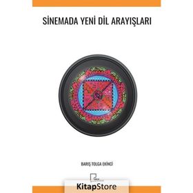 Sinemada Yeni Dil Arayışları - Barış Tolga Ekinci