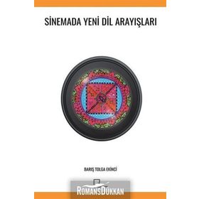 Sinemada Yeni Dil Arayışları - Barış Tolga Ekinci