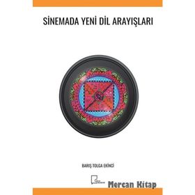 Sinemada Yeni Dil Arayışları - Barış Tolga Ekinci