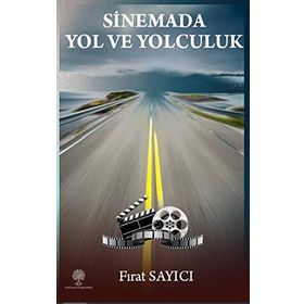 Sinemada Yol ve Yolculuk - Platanus Publishing