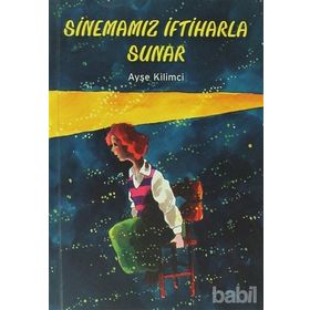 Sinemamız İftiharla Sunar - Ayşe Kilimci