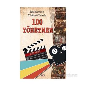 Sinemamızın Yüzüncü Yılında 100 Yönetmen - Rıza Kıraç