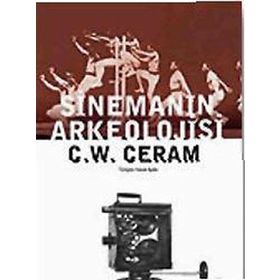 SİNEMANIN ARKEOLOJISI - C. W. CERAM