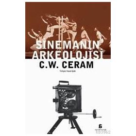 SİNEMANIN ARKEOLOJISI - C. W. CERAM