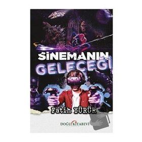 Sinemanın Geleceği - Fatih Yürür