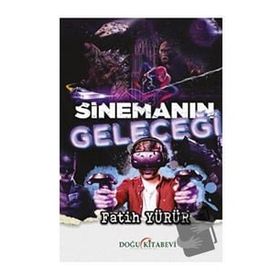 Sinemanın Geleceği - Fatih Yürür